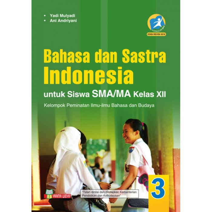 Buku bahasa dan sastra indonesia sma ma kelas x peminatan k13. Buku Bahasa Dan Sastra Indonesia Peminatan Sma Kelas Xii Kurikulum Revisi 2016 Shopee Indonesia