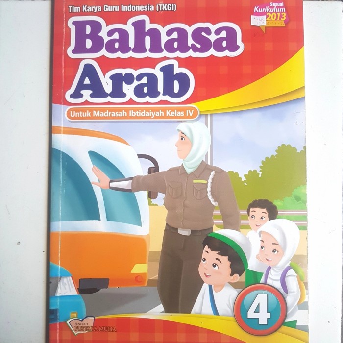 Ibtidaiyah kelas iv karya maman abdul djaliel ditinjau kesesuaian materi. Buku Bahasa Arab Kelas 4 Mi Second Shopee Indonesia