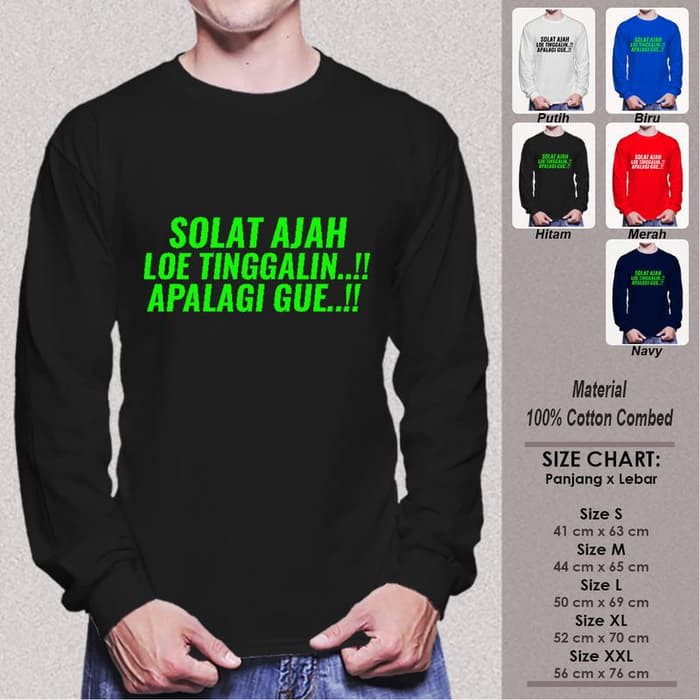 Kaos Muslim Panjang Pria SN-LLMSMY306 SHOLAT LOE TINGGALIN APALAGI GUE -  Putih, S | Shopee Indonesia