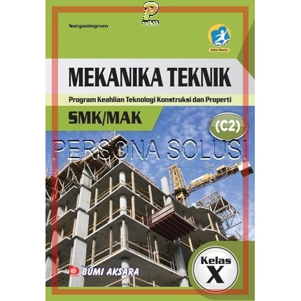 Menjelaskan faktor yang mempengaruhi struktur bangunan 3.2 2. Mekanika Teknik Smk Kelas X Kurikulum 2013 Shopee Indonesia