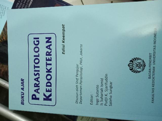 Buku ajar parasitologi kedokteran edisi keempat. Buku Ori Buku Ajar Parasitologi Kedokteran Edisi Keempat Fk Ui Shopee Indonesia
