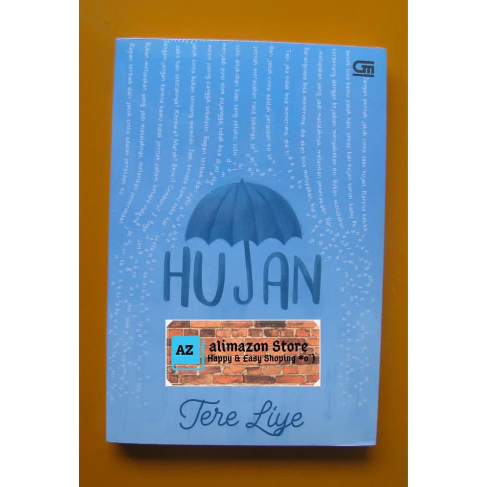 Itulah tema kisah yang membangun cerita dalam novel hujan karya tere liye. Terlaris Buku Novel Hujan By Tere Liye Shopee Indonesia