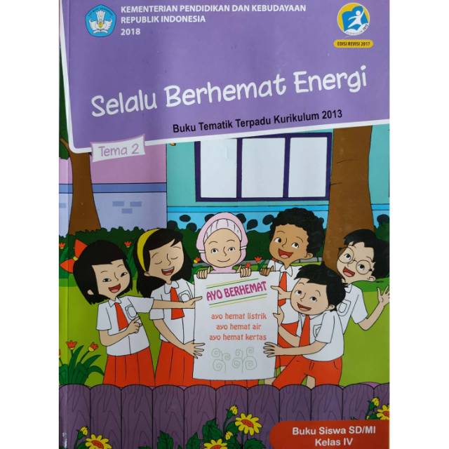 Untuk materi tema 2 selalu berhemat energi, terbagi dalam 3 (tiga) sub materi sebagai berikut. Bulu Sd Buku Tematik Sd Kelas 4 Tema 2 Selalu Berhemat Energi K13 Edisi Rev 2017 Keluaran Baru Shopee Indonesia