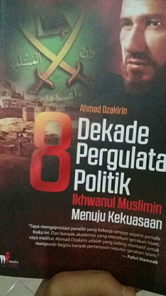 BUKU 8 DEKADE PERGULATAN POLITIK BY AHMAD DZAKIRIN | MEDIA INSANI ORIGINAL  BOOK BERSEGEL PLASTIK | Shopee Indonesia