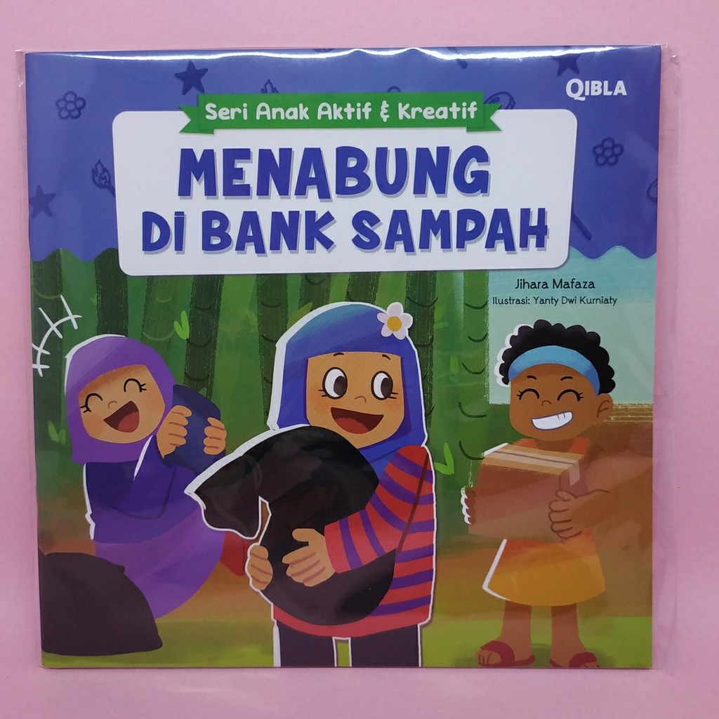 Sampah yang tidak diterima tersebut dapat dijadikan kreatifitas olahan sampah. Seri Anak Aktif Kreatif Menabung Di Bank Sampah Oleh Jihara Mafaz Shopee Indonesia