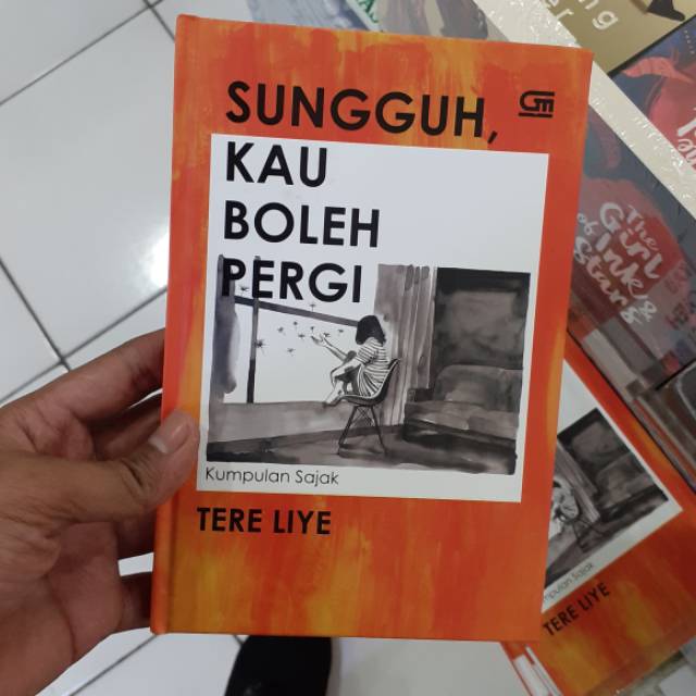 Novel SAJAK SUNGGUH KAU BOLEH PERGI TERE LIYE gramedia | Shopee Indonesia