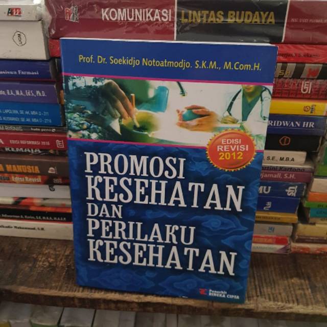 Soekidjo notoatmodjo harga buku : Promosi Kesehatan Dan Perilaku Kesehatan By Prof Dr Soekidjo Notoatmodjo Shopee Indonesia