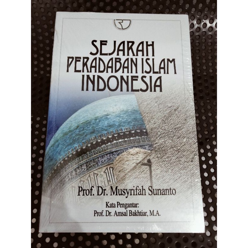 Jual BUKU SEJARAH PERADABAN ISLAM INDONESIA - Penulis Musrifah  Indonesia|Shopee Indonesia