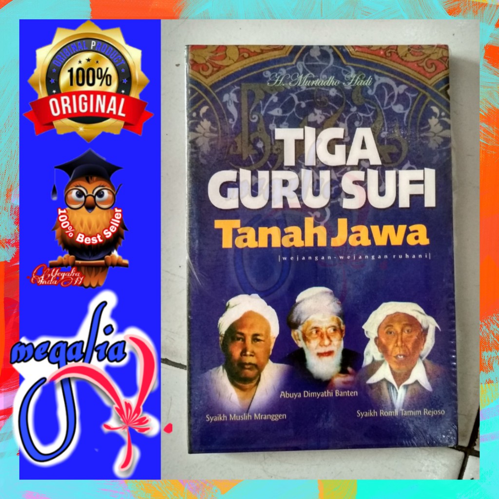 Bahasa daerah yang satu ini merupakan bahasa yang mudah dipahami hampir semua kalangan. Tiga Guru Sufi Tanah Jawa Wejangan Wejangan Ruhani Abuya Dimyathi Banten H Murtadho Hadi Shopee Indonesia