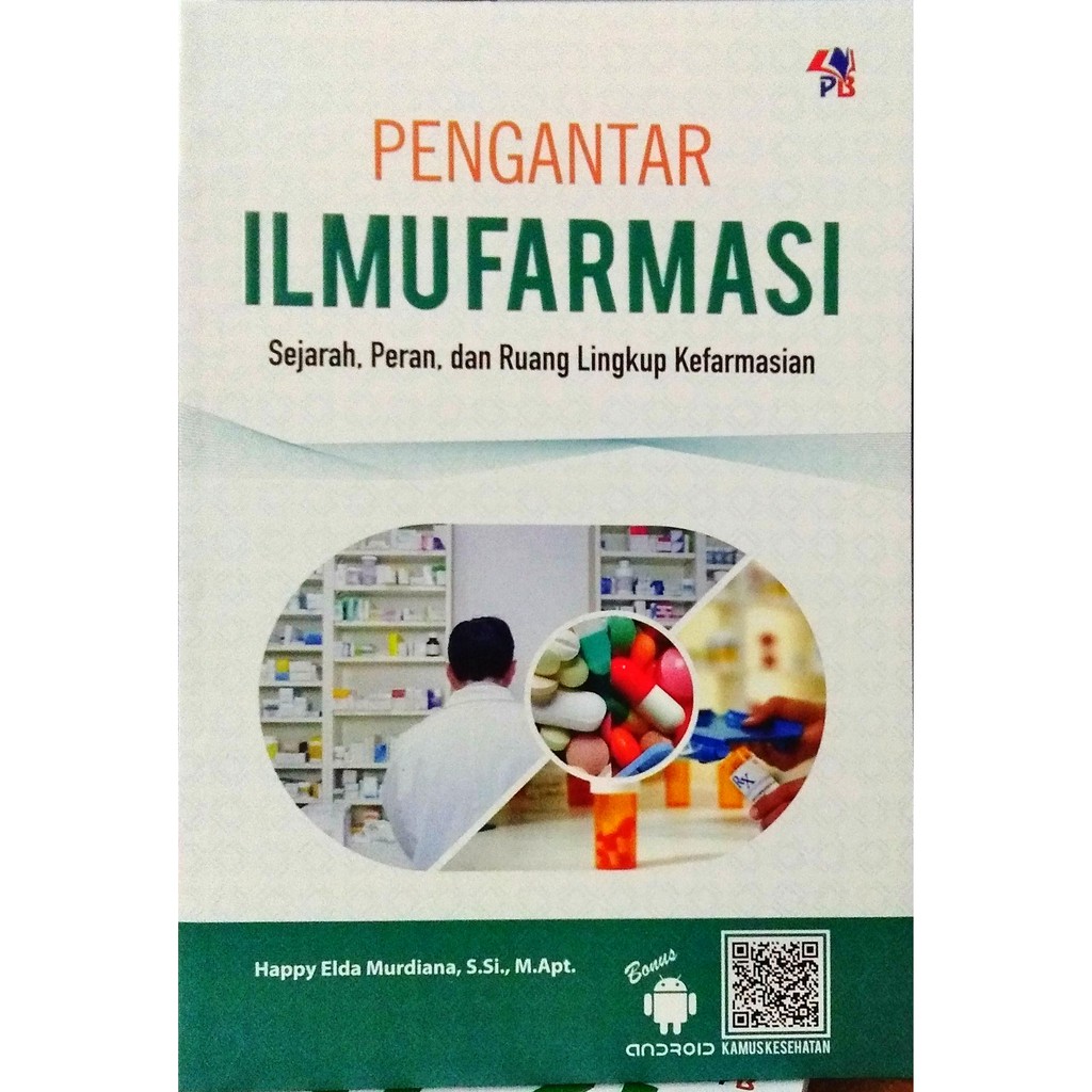 Kemerdekaan, kefarmasian indonesia mencatat sejarah yang berarti,. Pengantar Ilmu Farmasi Sejarah Peran Dan Ruang Lingkup Kefarmasian Shopee Indonesia