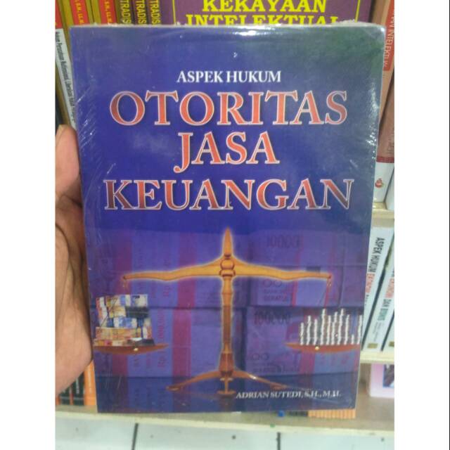 ASPEK HUKUM OTORITAS JASA KEUANGAN PENULIS ADRIAN SUTEDI | Shopee Indonesia