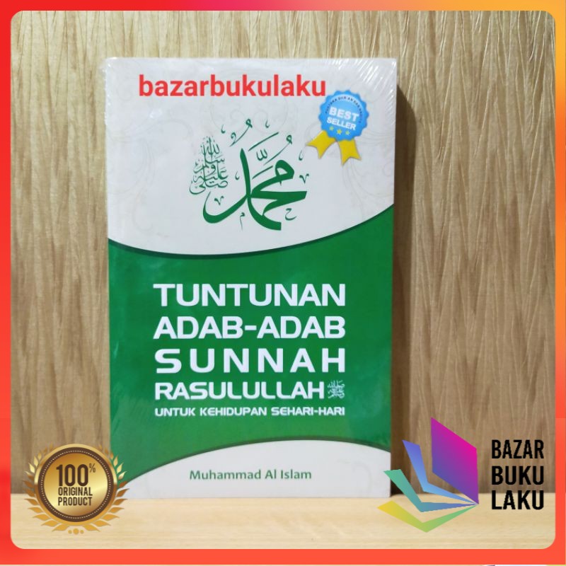 BUKU ORI - Tuntunan Adab-adab Sunnah Rasulullah Saw untuk kehidupan  sehari-hari | Shopee Indonesia