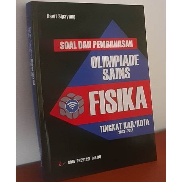 Fisika tanpa mengerti konsep secara mendalam itu sama saja bohong. Buku Osn Soal Dan Pembahsan Olimpiade Fisika Sma Tingkat Kab Kota Berkualitas Shopee Indonesia