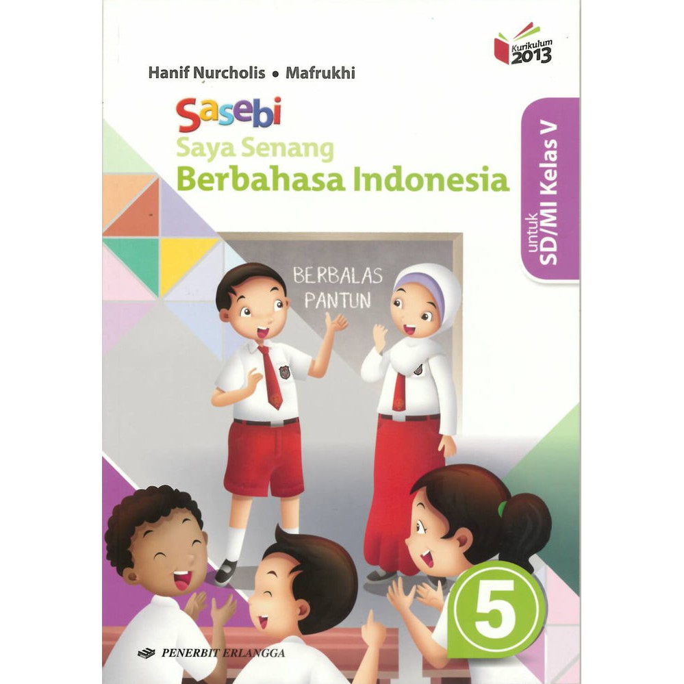 Kunci jawaban sasebi kelas 6. Buku Erlangga Original Sasebi Saya Senang Berbahasa Indonesia Sasebi Sd Kelas 5 K13n Shopee Indonesia