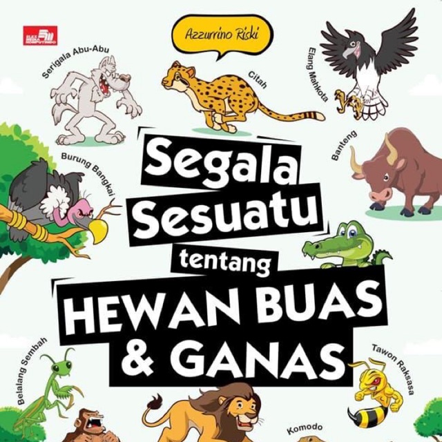 BUKU CERITA SEGALA SESUATU TENTANG HEWAN BUAS DAN GANAS BY AZZURRINO RISKI  BUKU CERITA ANAK CIKARANG | Shopee Indonesia