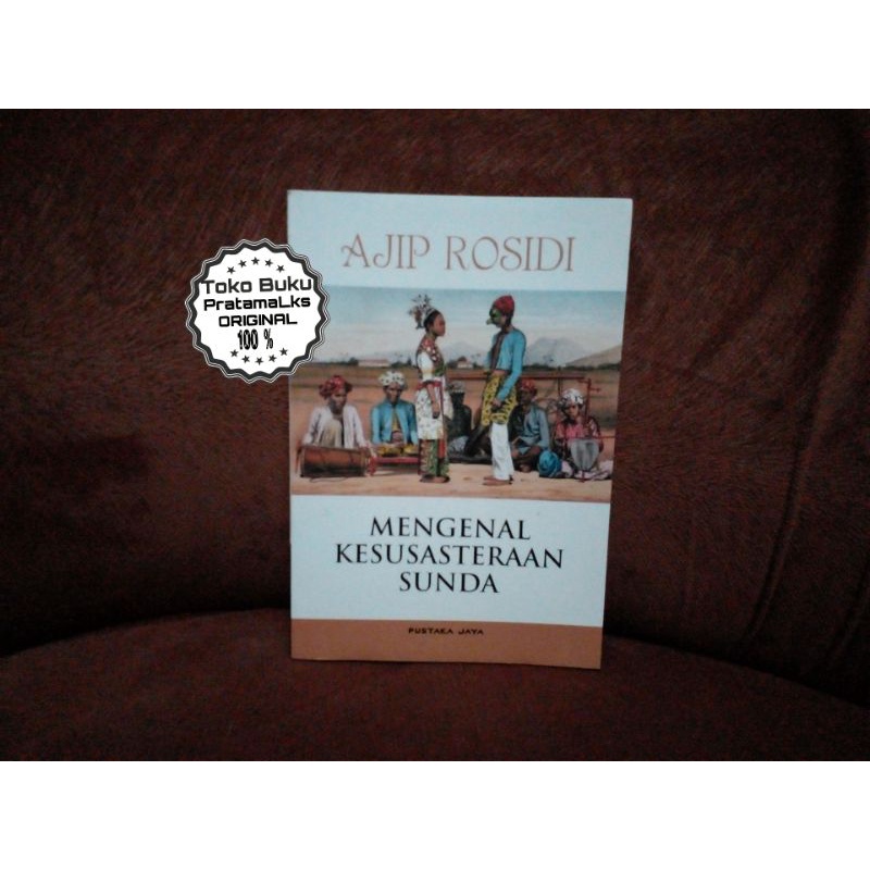 Jual (ORI)Buku Mengenal Kesusastraan Sunda -Ajip Rosidi Indonesia|Shopee  Indonesia