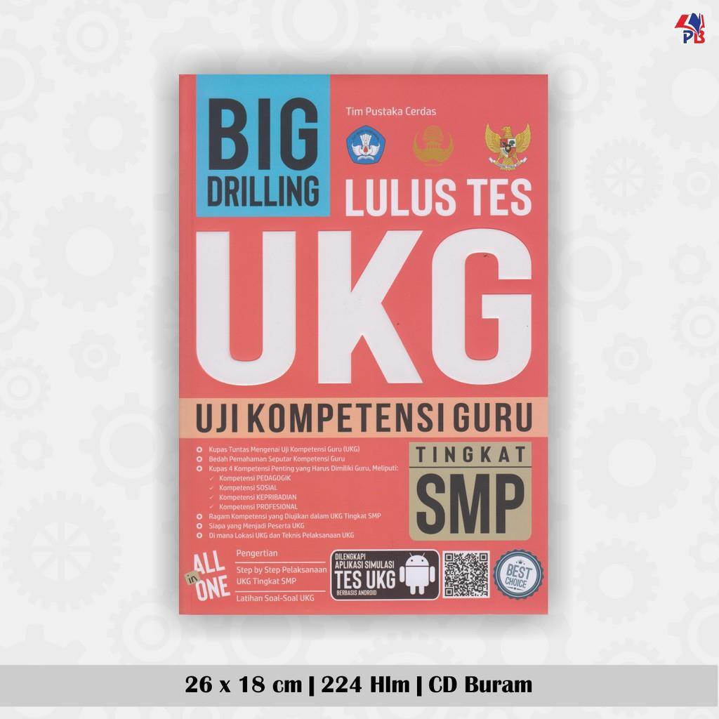 Menjelang pelaksanaan uji kompetensi guru untuk smp, banyak sekali pencarian soal ukg online serta pengumuman tentang ukg guru smp 2016. Big Drilling Lulus Tes Ukg Uji Kompetensi Guru Smp Pb Press Shopee Indonesia