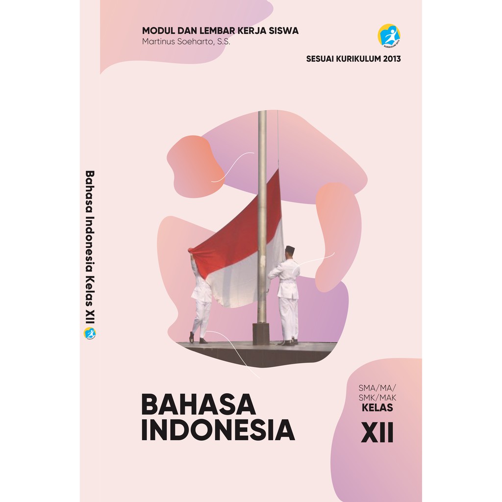 Jawaban (tugas) bukh paket bahasa indonesia kelas 12 halaman 193. Modul Bahasa Indonesia Kelas Xii Shopee Indonesia