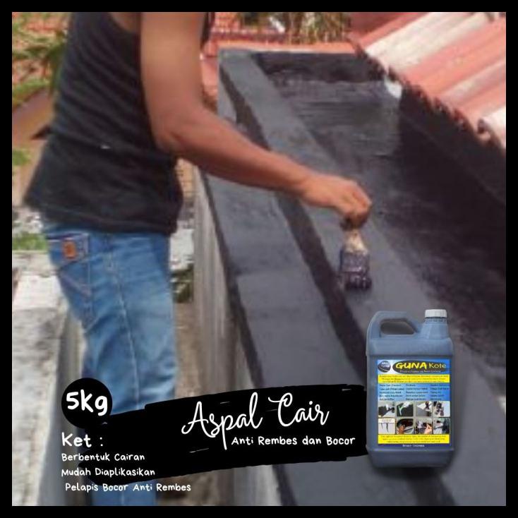 Aspal cair (pelapis anti bocor) 20kg. Aspal Cair 5kg Anti Bocor Tembok Dak Beton Cat Pelapis Anti Bocor Shopee Indonesia