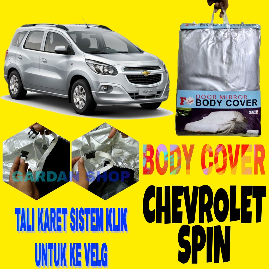 Jangan lupa untuk menyertakan asuransi mobil sebagai perlindungan finansial untukmu, mengingat biaya perawatan dan perbaikan itu tidak sedikit. Body Cover Spin Sarung Penutup Bodi Mobil Chevrolet Spin Car Cover Ada Tali Karet Klik Ke Velg Shopee Indonesia