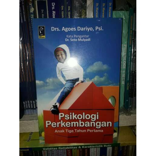 Jual Psikologi Perkembangan Anak Tiga Tahun Pertama-Drs.Agoes Dariyo  Indonesia|Shopee Indonesia