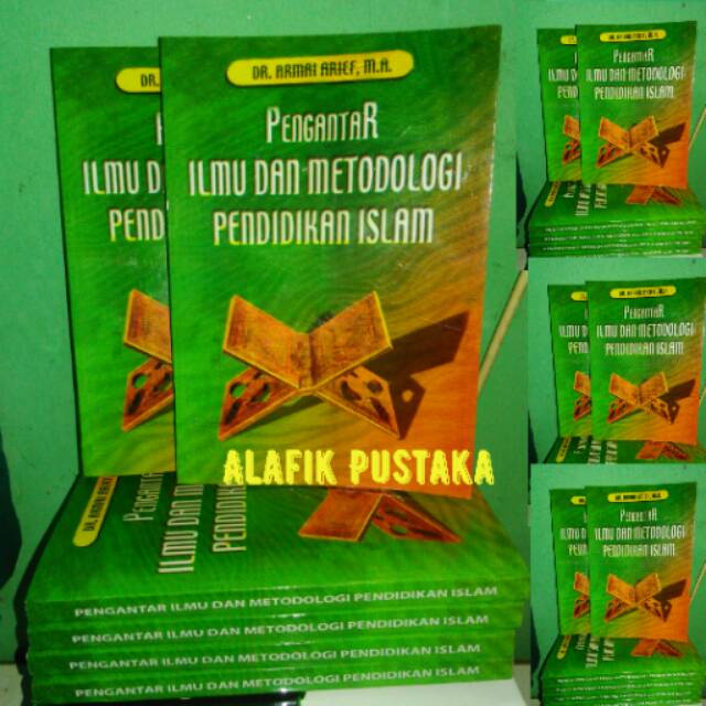Pengantar Ilmu dan Metodologi Pendidikan Islam - Dr. Armai Arief, MA. |  Shopee Indonesia