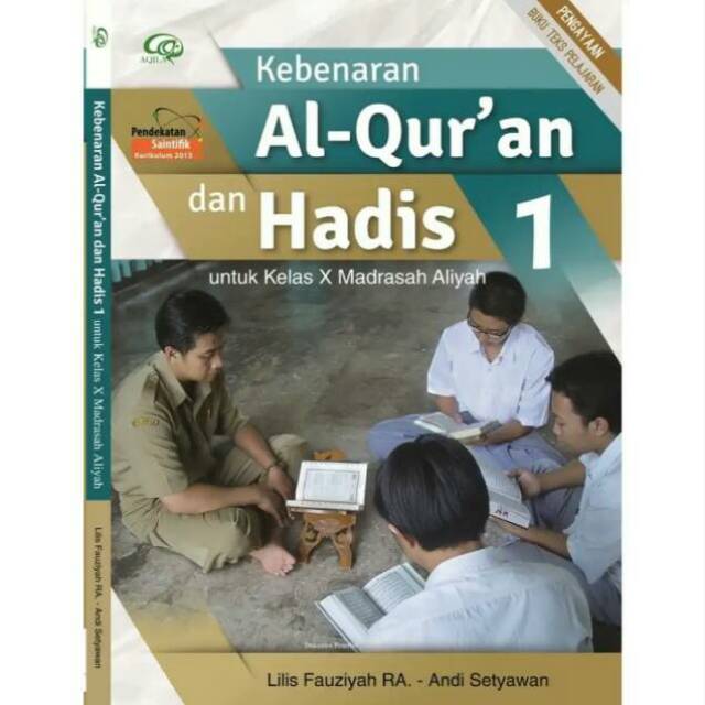 Dalam buku qurdis kelas 3 ini merupakan pegangan untuk siswa sedangkan untuk pegangan untuk guru masih belum ada. Buku Al Quran Hadis Kelas 10 Masnurul