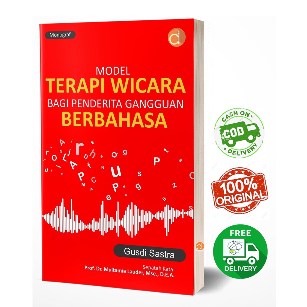 Buku ini menuliskan hasil temuan penelitian yang telah. Buku Monograf Model Terapi Wicara Bagi Penderita Gangguan Berbahasa Shopee Indonesia