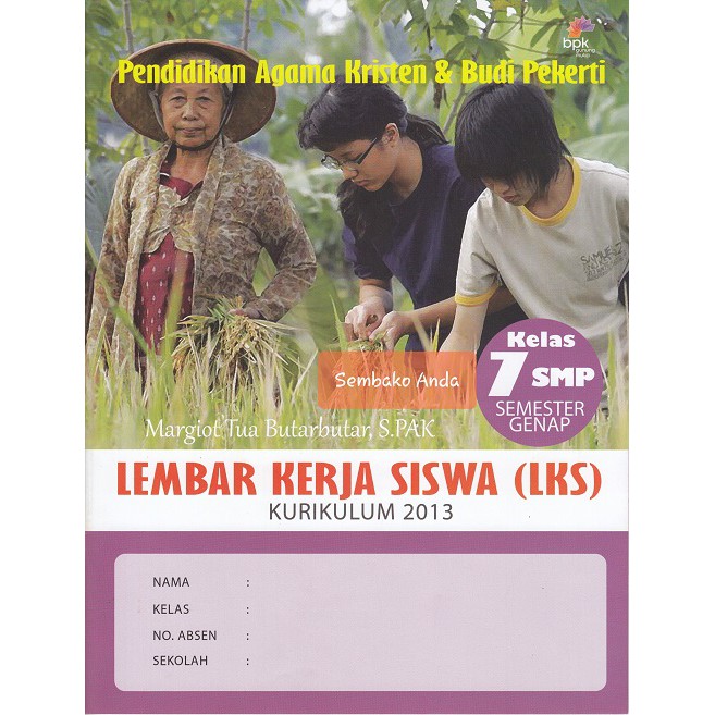 Buku pendidikan agama kristen dan budi pekerti untuk smp kelas vii kurikulum 2013. A Semester Genap 7 Smp Lks Pendidikan Agama Kristen Pak Budi Pekerti Kurikulum 2013 Shopee Indonesia