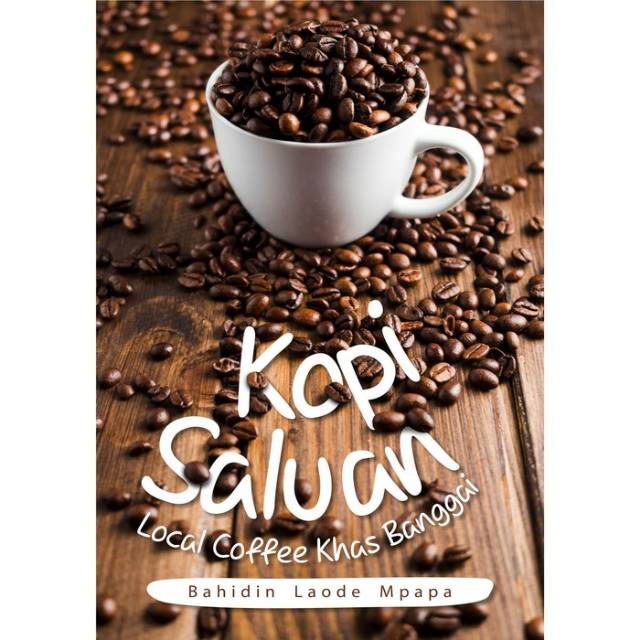NEW - BUKU Kopi Saluan Local Coffee Khas Banggai | Shopee Indonesia