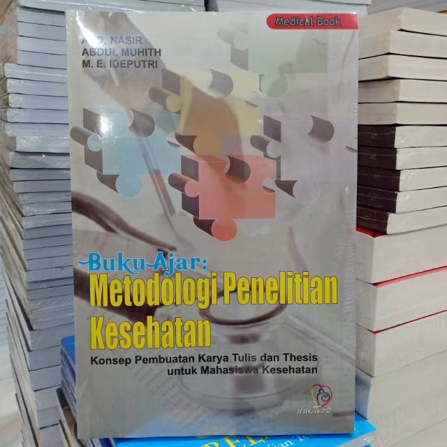 Aku tidak tahu posisi bahan ajar sekarang ada di mana dan sama siapa. BUKU AJAR METODOLOGI PENELITIAN KESEHATAN KONSEP PEMBUATAN