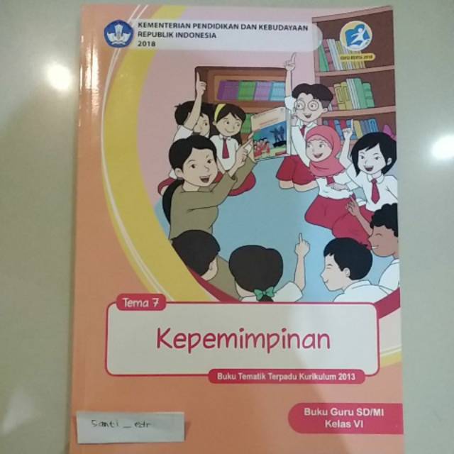 Download buku guru kelas 6 tema 7: Buku Guru Kelas 6 Sd Tema 7 Kepemimpinan K2013 Revisi 2017 Shopee Indonesia