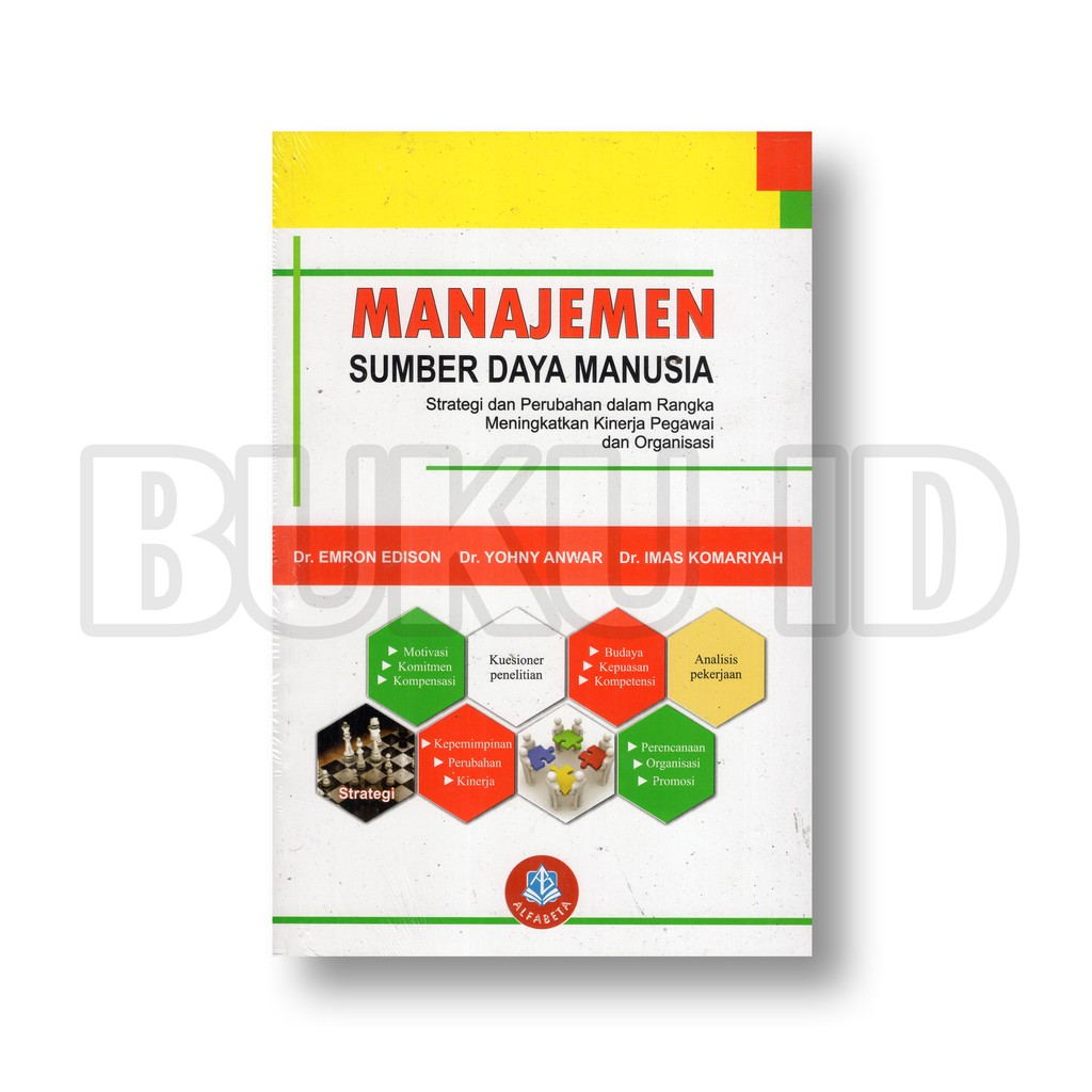 Manajemen sumber daya manusia atau msdm (human resources management) adalah bagian dari fungsi manajemen. Jual Manajemen Sumber Daya Manusia Strategi Dan Perubahan Dalam Rangka Meningkatkan Kinerja Pegawai Indonesia Shopee Indonesia