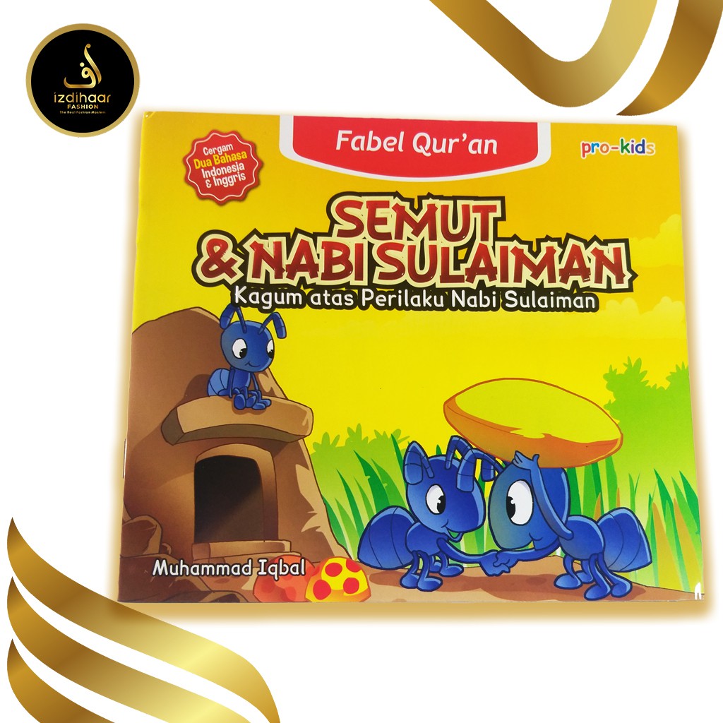 Jual Buku Bacaan Anak Anak Islami Fabel Quran Buku Cerita Anak Kisah Semut  dan Nabi Sulaiman Indonesia|Shopee Indonesia