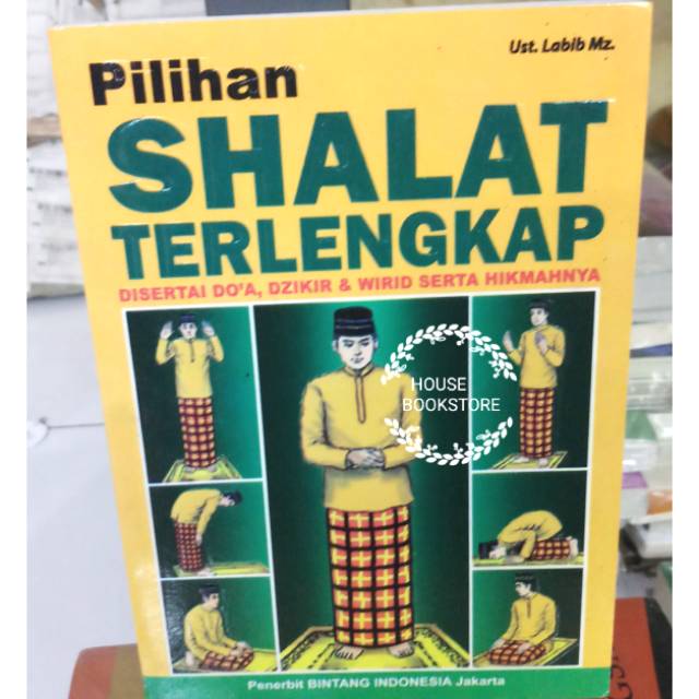 PILIHAN SHALAT TERLENGKAP PENULIS : USTADZ.LABIB MZ PENERBIT : BINTANG  INDONESIA | Shopee Indonesia