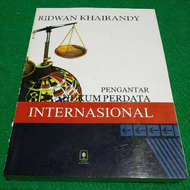 Dengan kata lain hukum perdata internasional (hpi) adalah hukum yang mengatur . Pengantar Hukum Perdata Internasional Ridwan Khairandy Shopee Indonesia