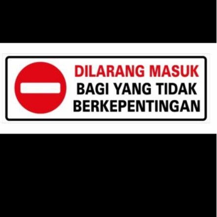yang tidak berkepentingan dilarang masuk Harga Terbaik - Oktober 2021 |  Shopee Indonesia