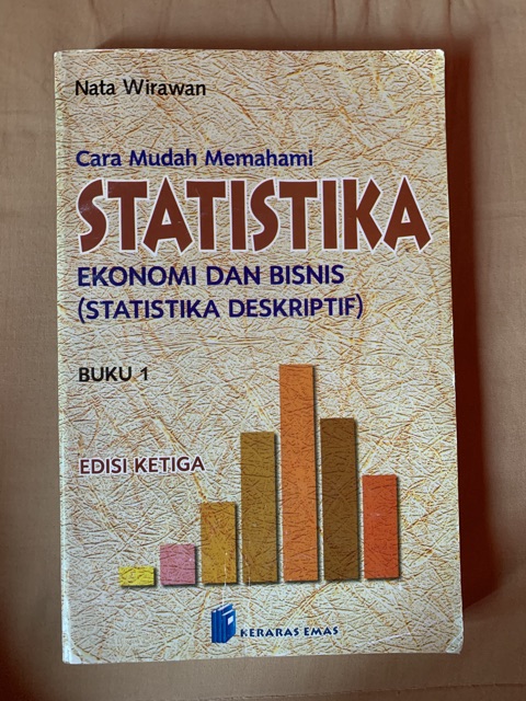 Terkait dengan regresi linier berganda, buku ini juga memuat cara melakukan uji asumsi klasik sederhana yang diperlukan. Statistika Ekonomi Bisnis Statistika Deskriptif Nata Wirawan 2012 Keraras Emas Denpasar Shopee Indonesia