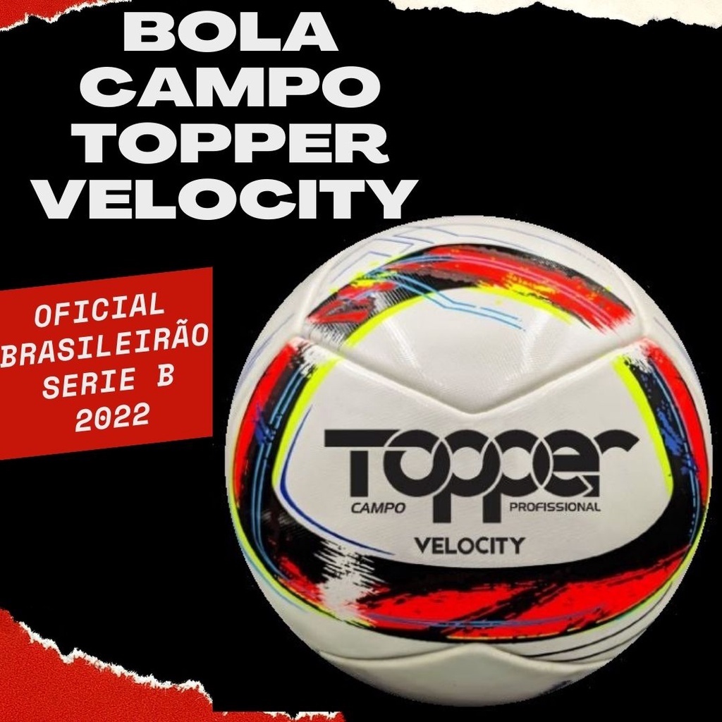 Cultura nov 26, 2021 ; Bola Topper Futebol Campo Profissional Samba Velocity Pro 2022 Oficial Brasileirao Serie B C E D Shopee Brasil