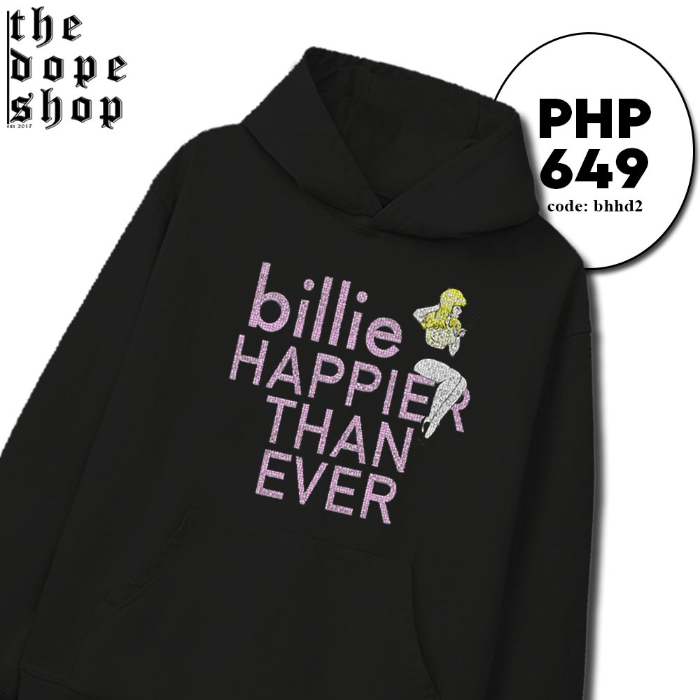 Authentic licensed bravado billie eilish merchandise; Billie Eilish Happier Than Ever Merch Shirt And Hoodie The Dope Shop Shopee Philippines