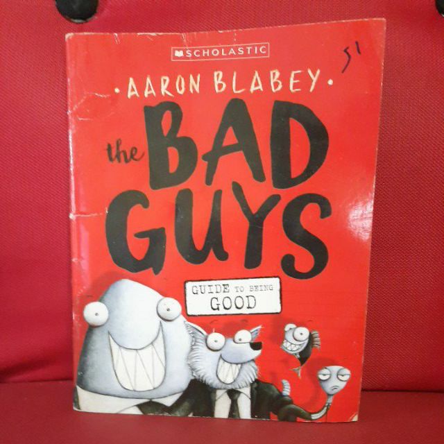 The book series centers around a gang of anthropomorphic . The Bad Guys Guide To Being Good By Aaron Blabey Shopee Philippines