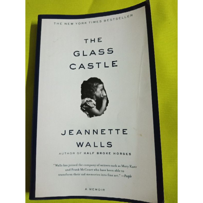 The glass castle is a memoir of jeannette walls' life. The Glass Castle By Jeannette Walls Shopee Philippines