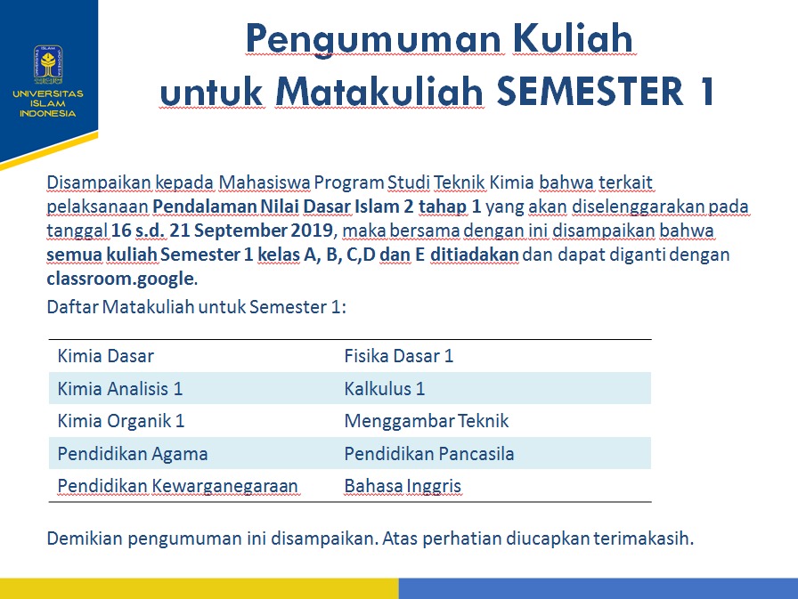 Pengumuman Kuliah untuk Matakuliah SEMESTER 1 - Teknik Kimia UII