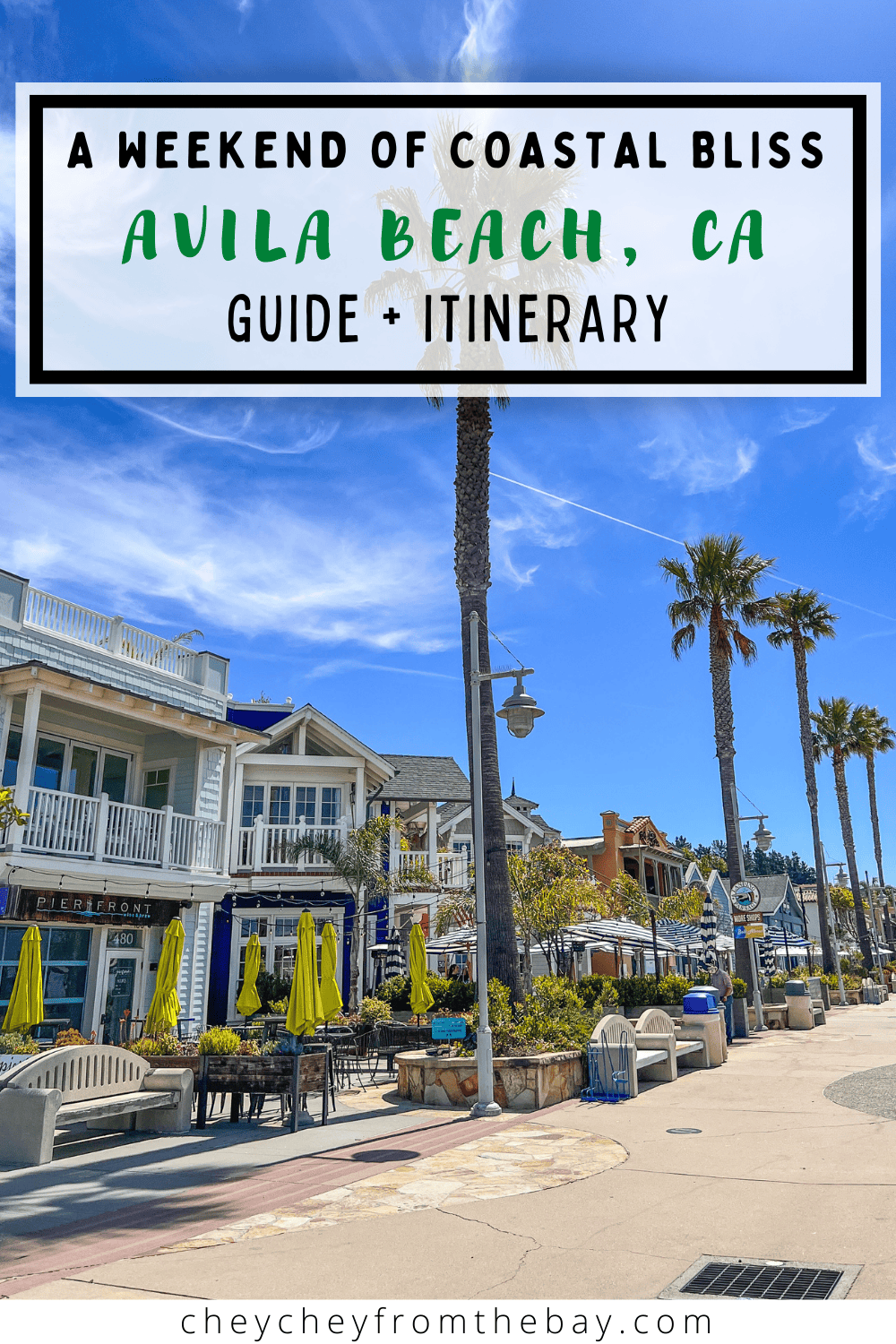 Here's a guide and itinerary on what to see, eat and do on a long weekend in sunny Avila Beach, California.
