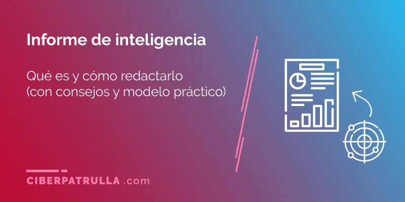 Como redactar un buen informe de investigación. Informe De Inteligencia Como Hacerlo Modelo