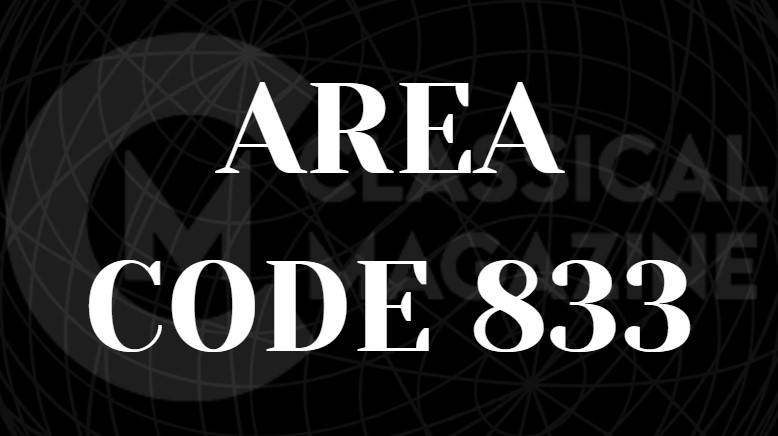 You'll be able to find previously unavailable toll free vanity numbers with the new 833 prefix. Area Code 833 Classical Magazine