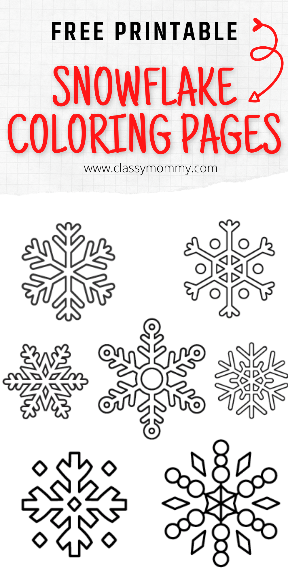 Free of snowflakes coloring pages are a fun way for kids of all ages to develop creativity, focus, motor skills and color recognition. 12 Free Printable Snowflake Coloring Pages Classy Mommy