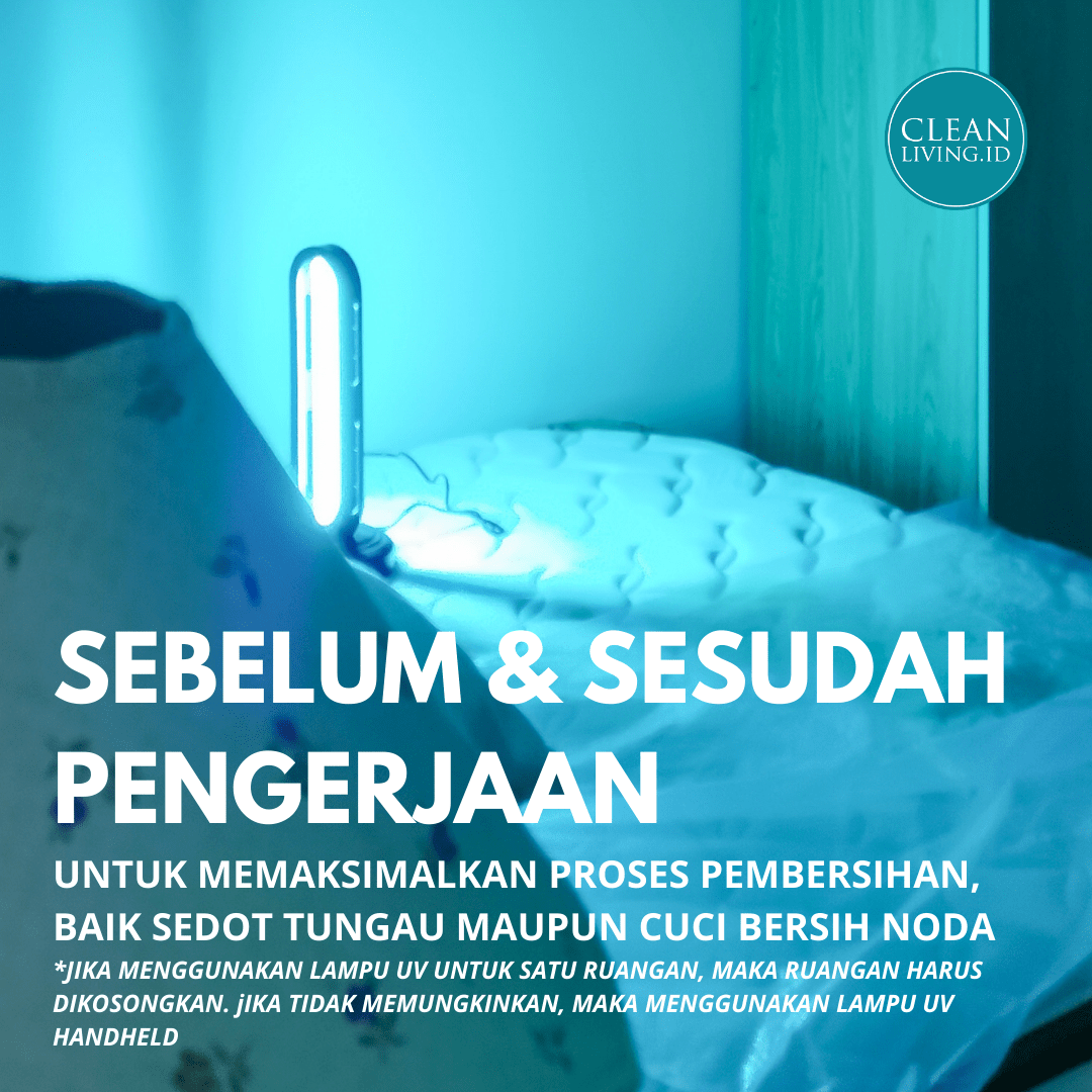 Gunakan vacuum cleaner untuk membersihkan tungau dan debu yang menempel di kasur. Sterilisasi UV â CleanLiving.ID â Sedot Tungau, Uap, Cuci