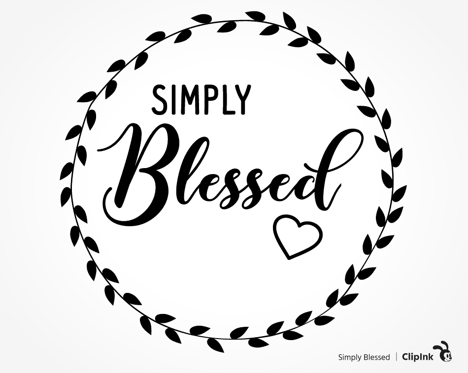 Free thankful and blessed svg cut file svg cut files for the silhouette cameo and cricut. Blessed Svg Simply Blessed Saying Svg Png Eps Dxf Pdf Clipink
