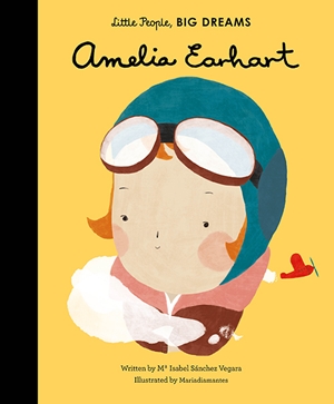 Earhart was the first woman to cross the atlantic ocean as a pa. Amelia Earhart By Maria Isabel Sanchez Vegara Quarto At A Glance The Quarto Group